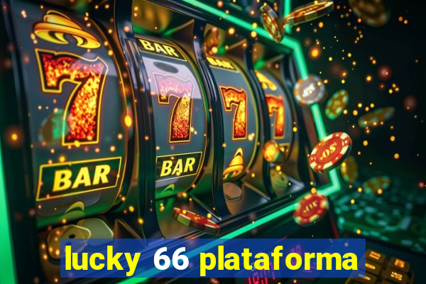 lucky 66 plataforma